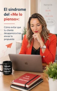 sindrome me lo pienso como evitar que tu cliente desaparezca tras enviar la propuesta